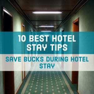 Best Hotel Stay Tips